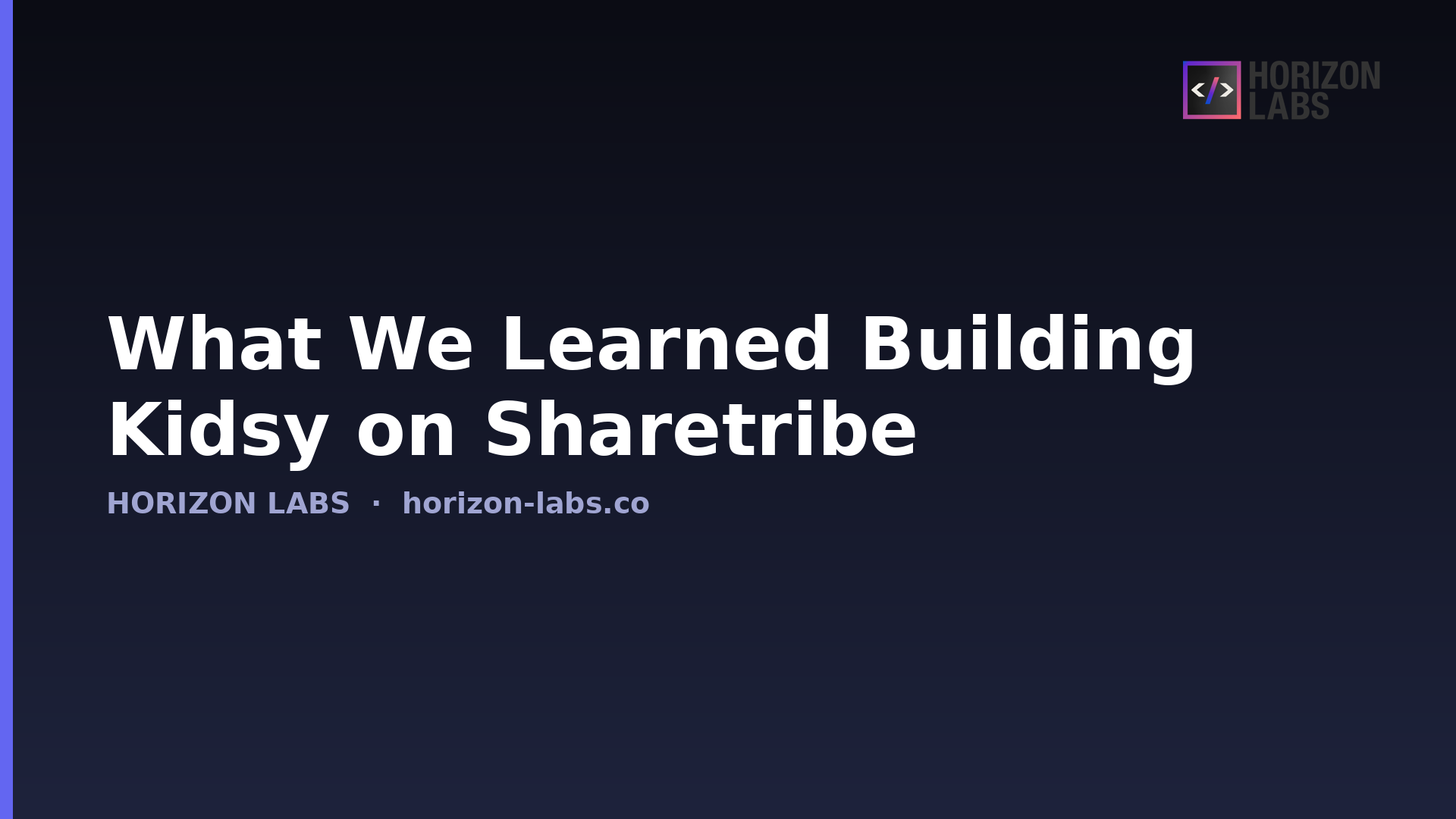 What we learned building Kidsy on Sharetribe — Horizon Labs