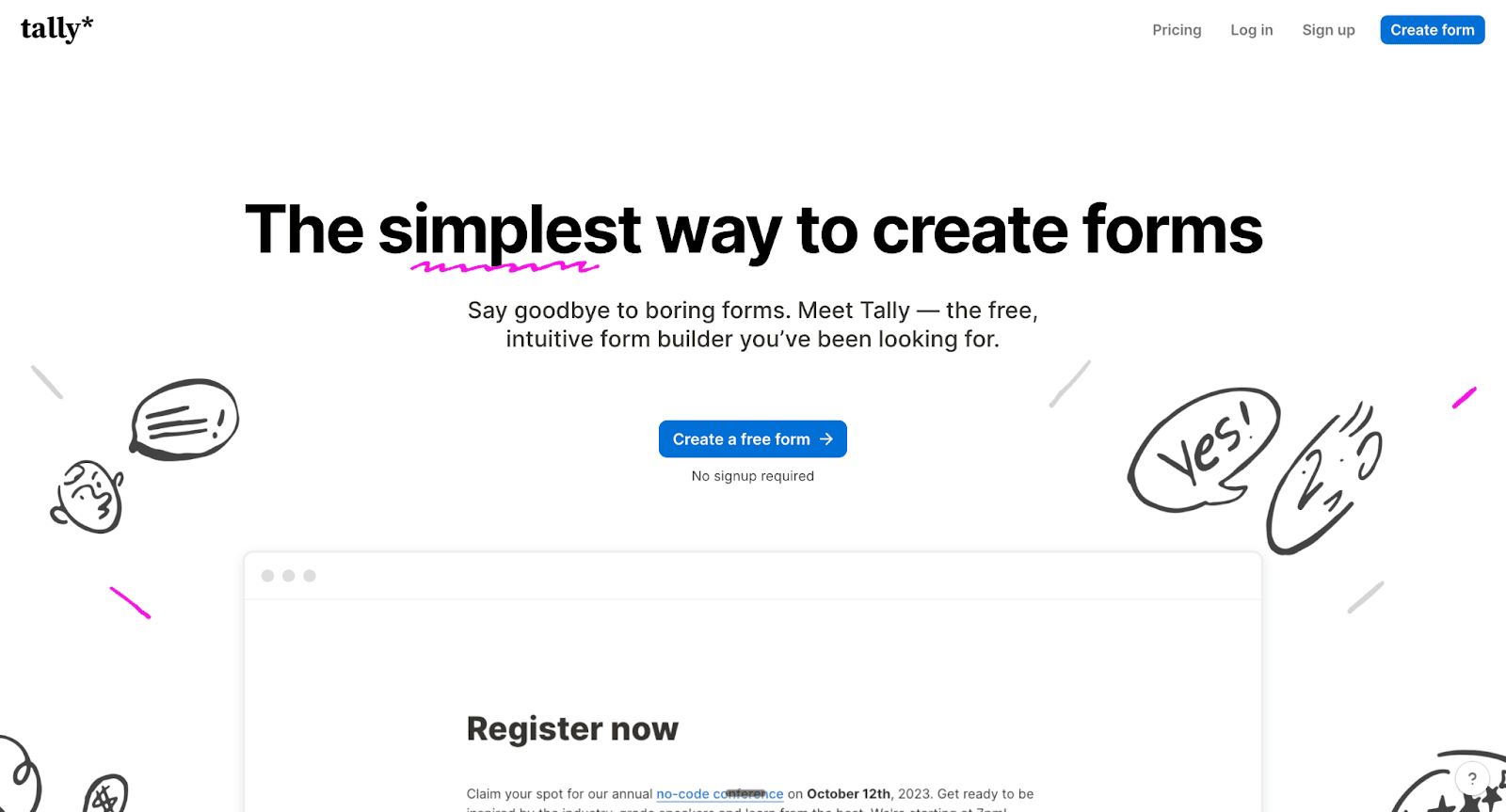 The Tally landing page features a minimalist design and hand-drawn doodles to help users access a free, intuitive form builder for simple document creation.