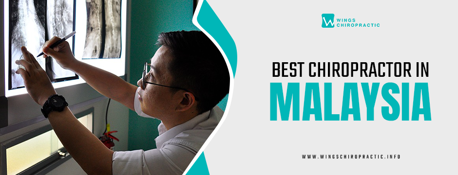 Best Chiropractor in Malaysia