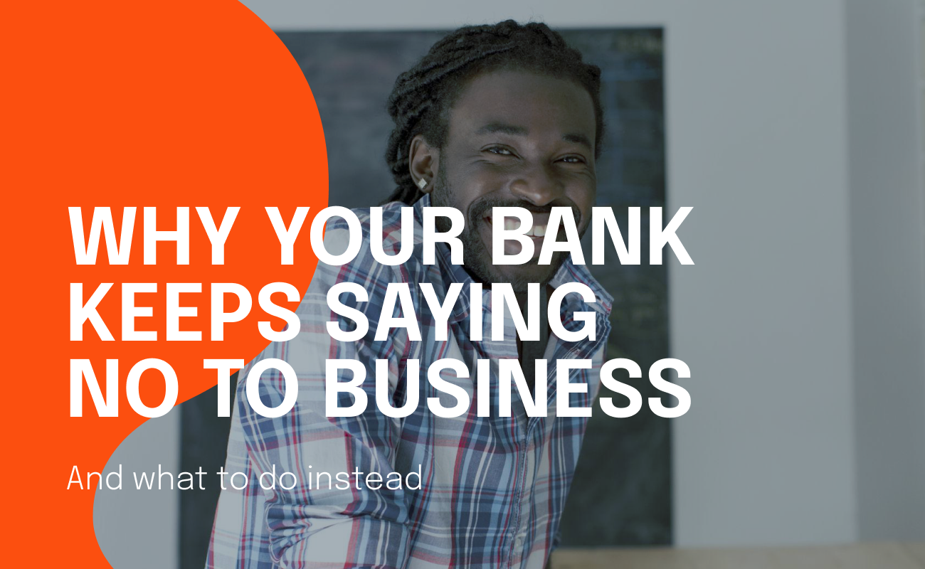 Why Your Bank Keeps Saying No to Business Loans (And What to Do Instead)