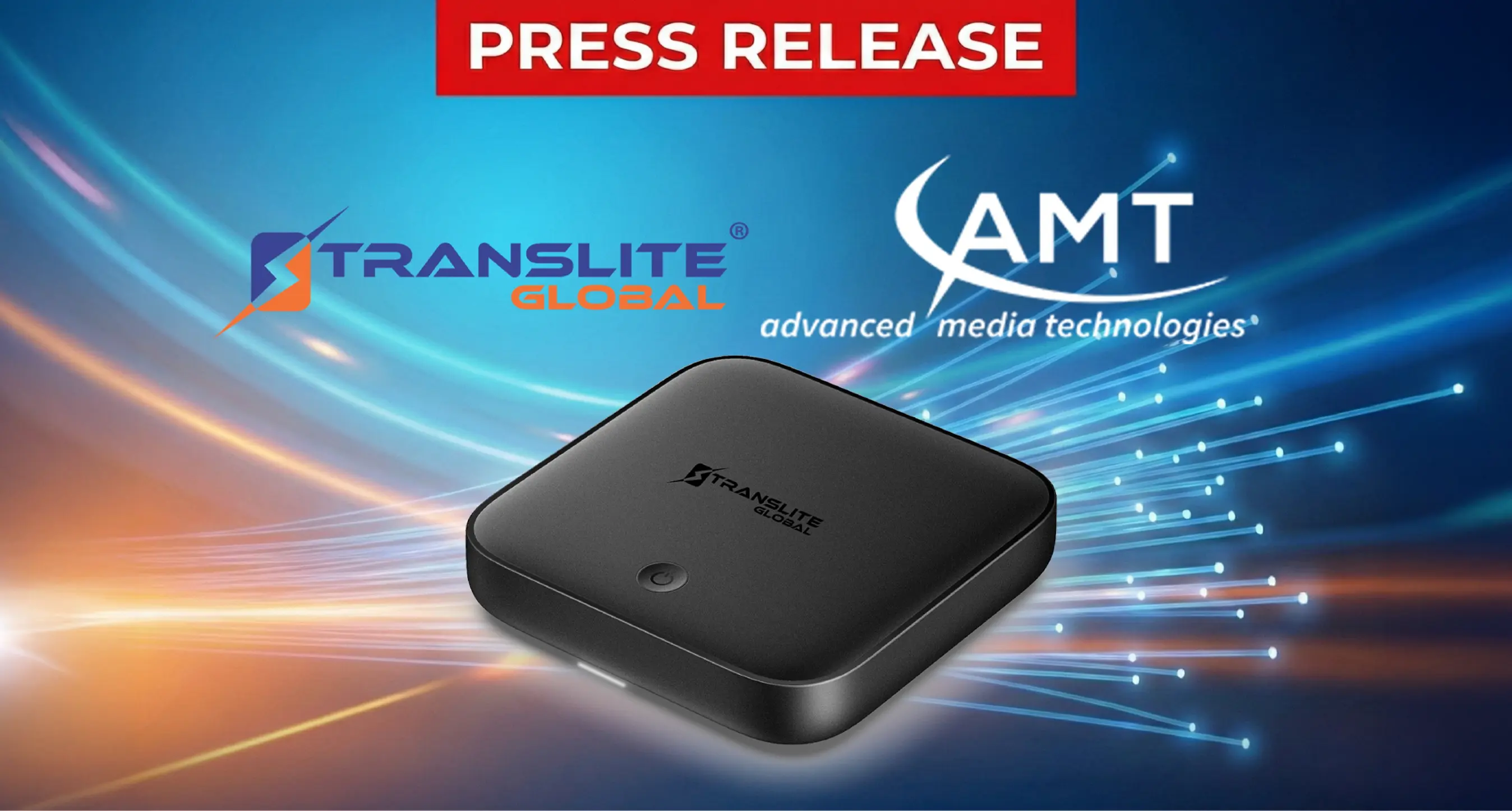 Translite Global & AMT's Strategic Partnership For Operator-Tier Deployments in North America