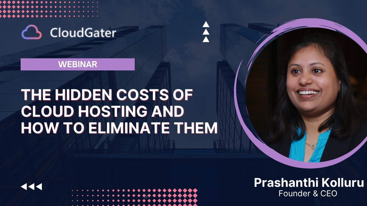 Upcoming Webinar: The Hidden Costs of Cloud Hosting — And How to Eliminate Them