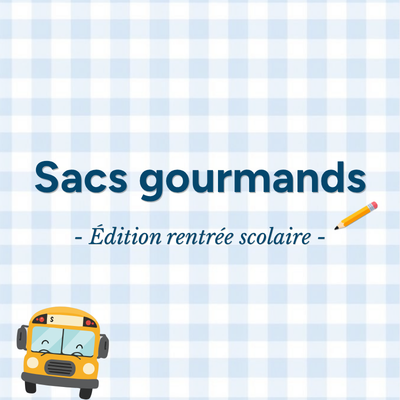 Sac gourmand édition rentrée scolaire de La Maison Victor-Gadbois