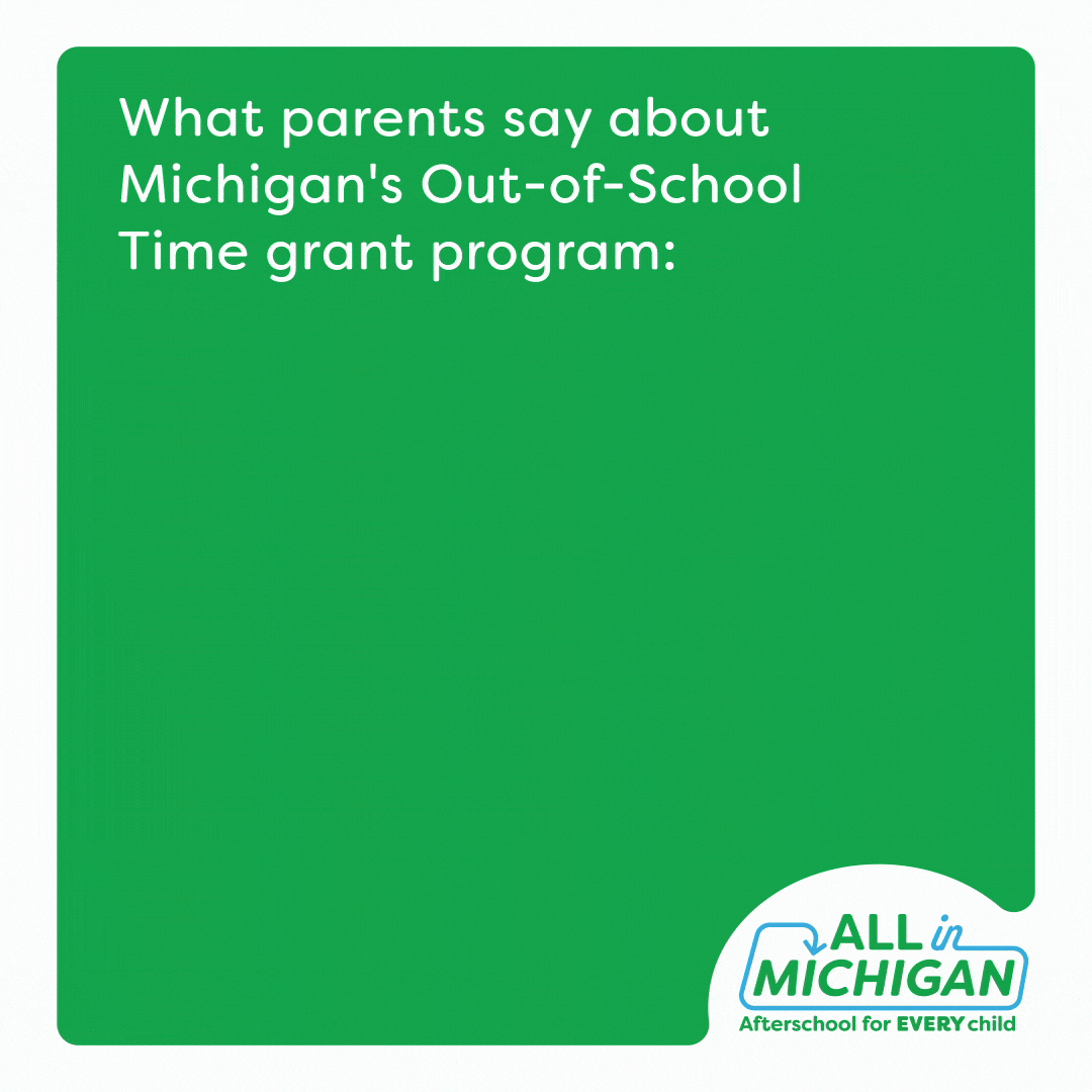 Graphic: What parents say about Michigan's Out-of-School Time grant program. ALLinMichigan.org