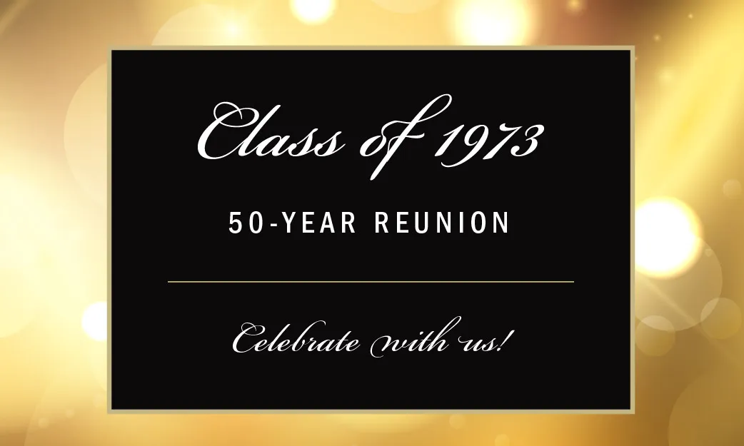 Black rectangular sign with white and gold text reading 'Class of 1973 50-Year Reunion Celebrate with us!' on a glowing gold bokeh background.