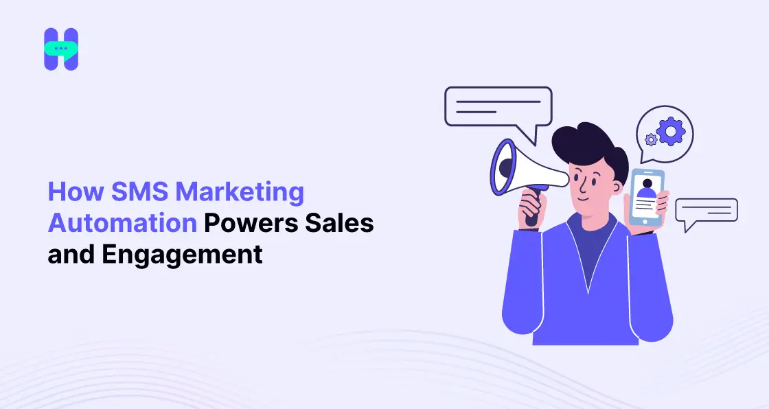 SMS Marketing Automation Powers Sales and Engagement