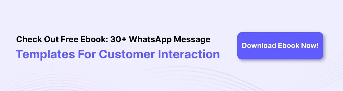 an cta image showing a download ebook for 30+ whatsapp message templates for customer interaction