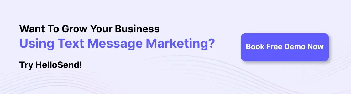  an cta image showing book a free demo of hellosend to explore more about it