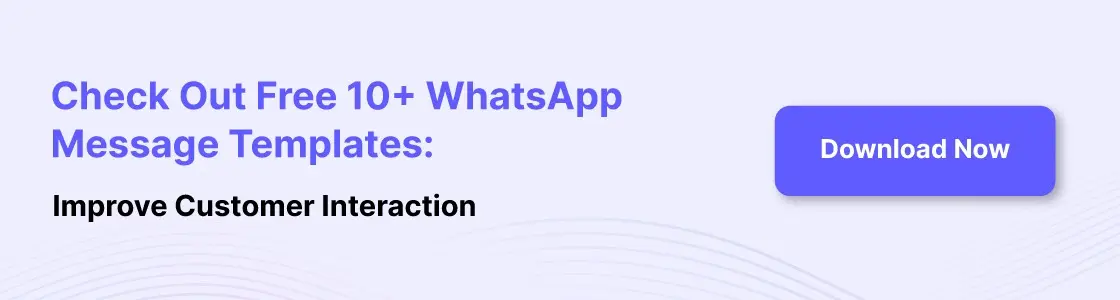 a CTA Image showing free 10+ whatsapp message templates to improve customer interaction