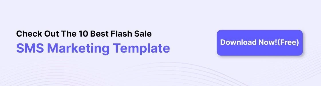 CTA image shows the link to redirect readers to the 10 best flash sale SMS marketing templates
