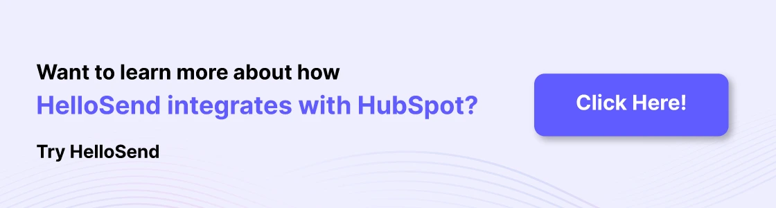 cta image of HelloSend WhatsApp Hubspot integration page