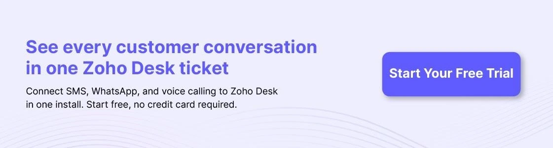 Start a free HelloSend trial for Zoho Desk SMS, WhatsApp, and voice integration