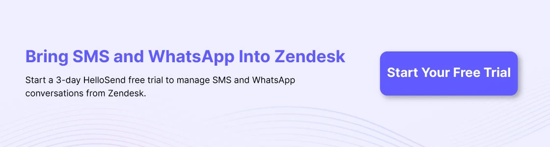 HelloSend Zendesk WhatsApp integration free trial signup button