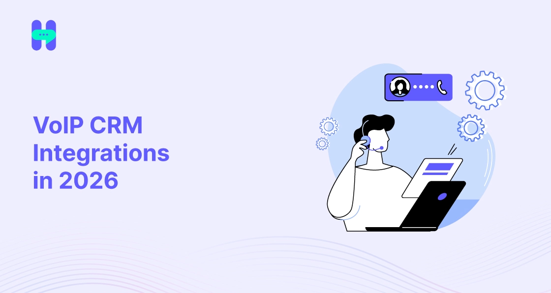 Best VoIP CRM integrations for business communication and customer management