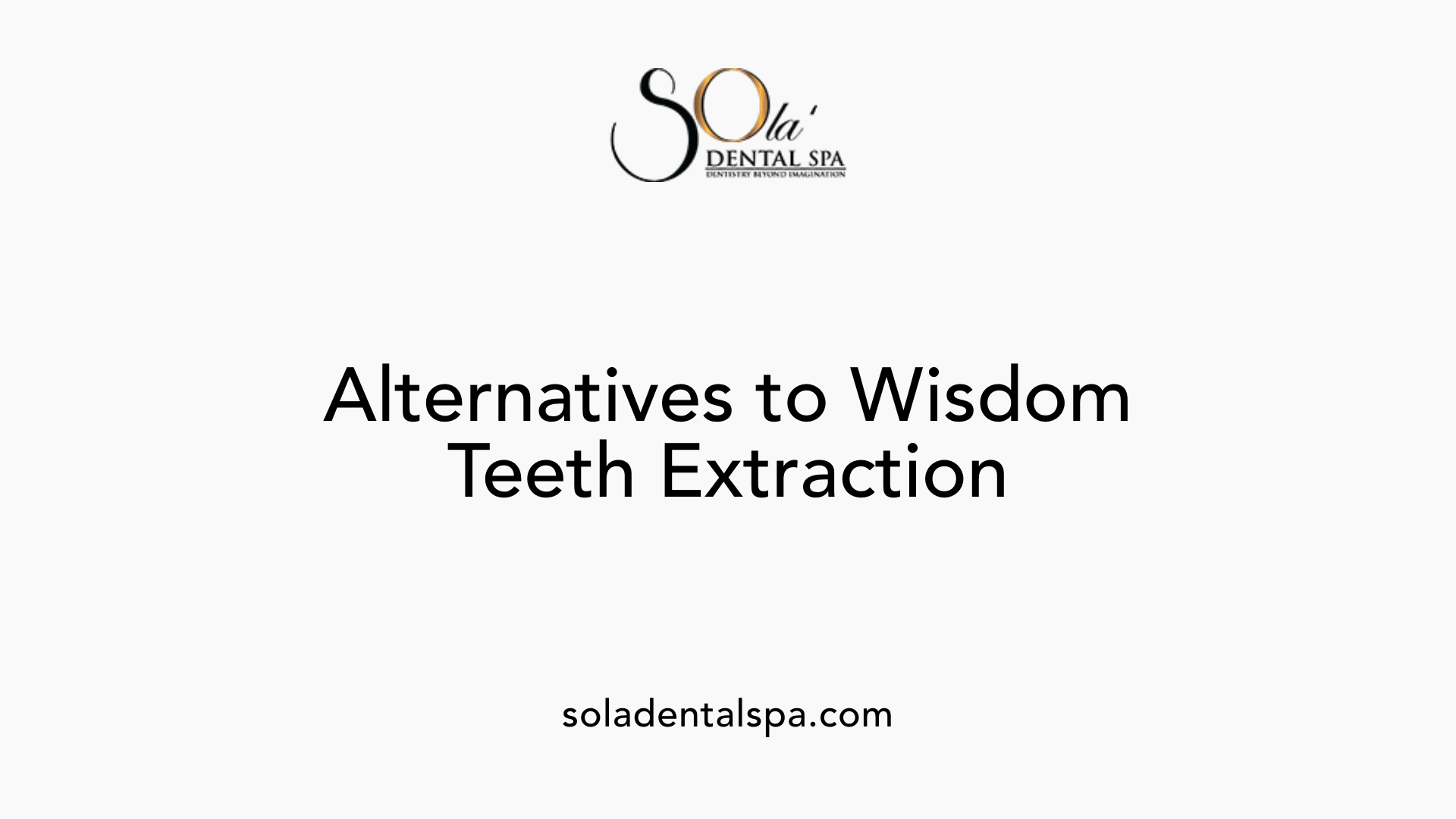 Alternatives to Wisdom Teeth Extraction