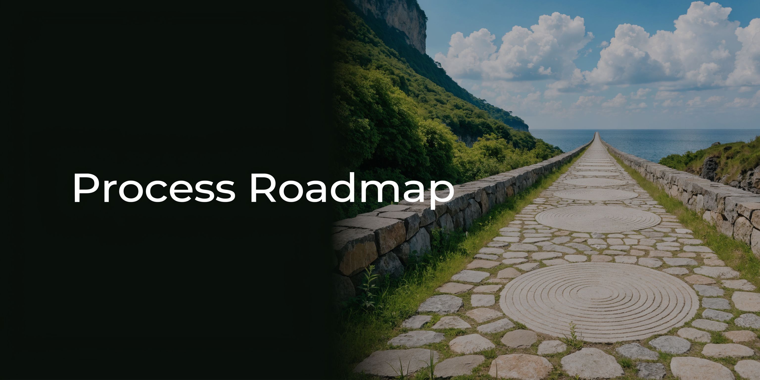 A long stone pathway leading toward the sea with the text Process Roadmap overlaid on the image