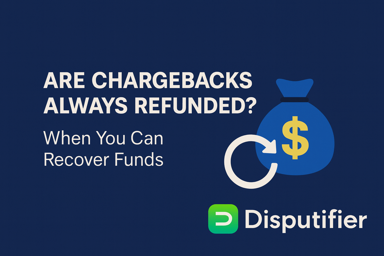 Are Chargebacks Always Refunded? When You Can Recover Funds