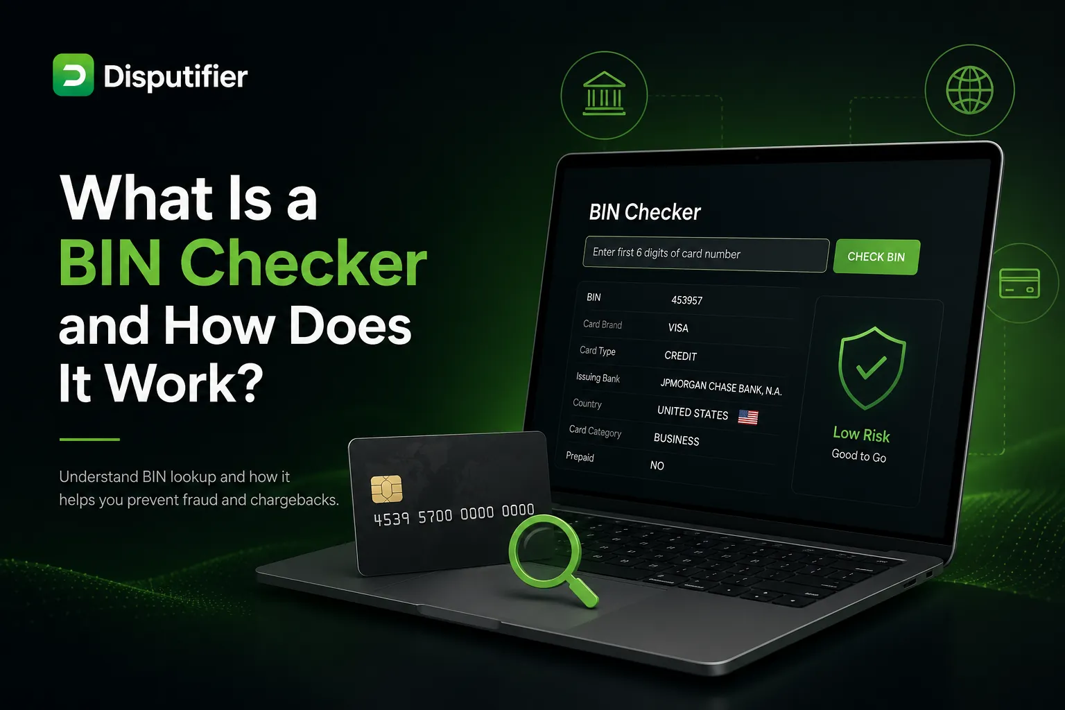 Disputifier BIN checker interface showing card issuer lookup, BIN validation results, and fraud risk analysis to help ecommerce merchants understand how BIN checkers work and prevent chargebacks.