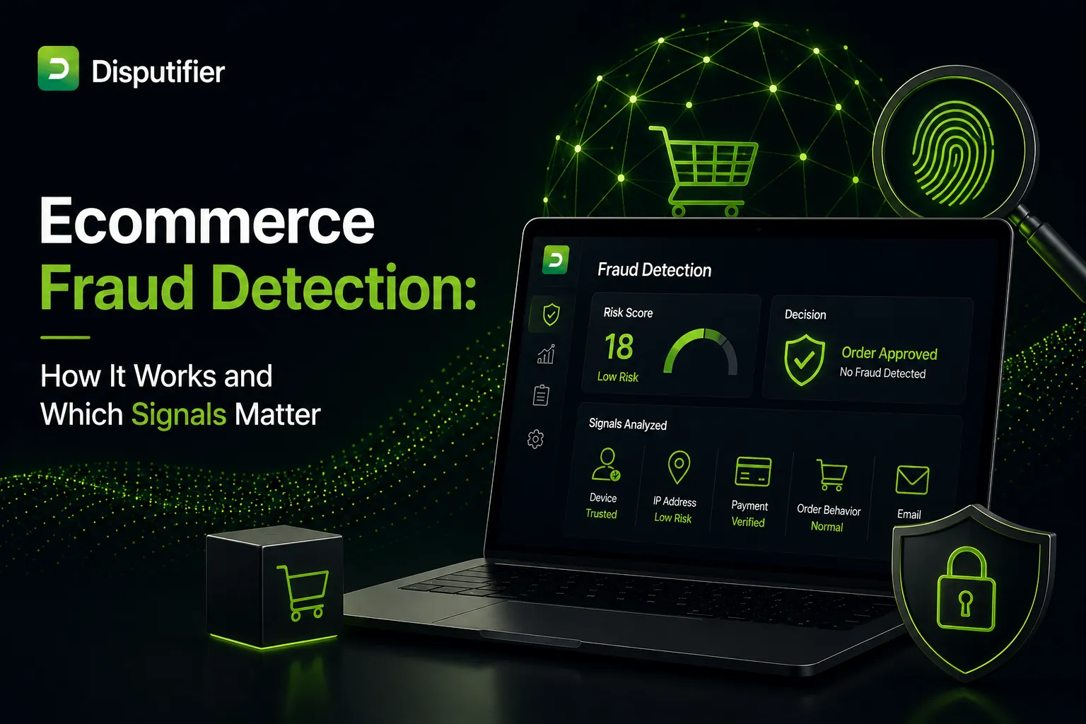 Disputifier ecommerce fraud detection dashboard showing risk scoring and key fraud signals including device trust, IP address, payment verification, order behavior, and email analysis. 