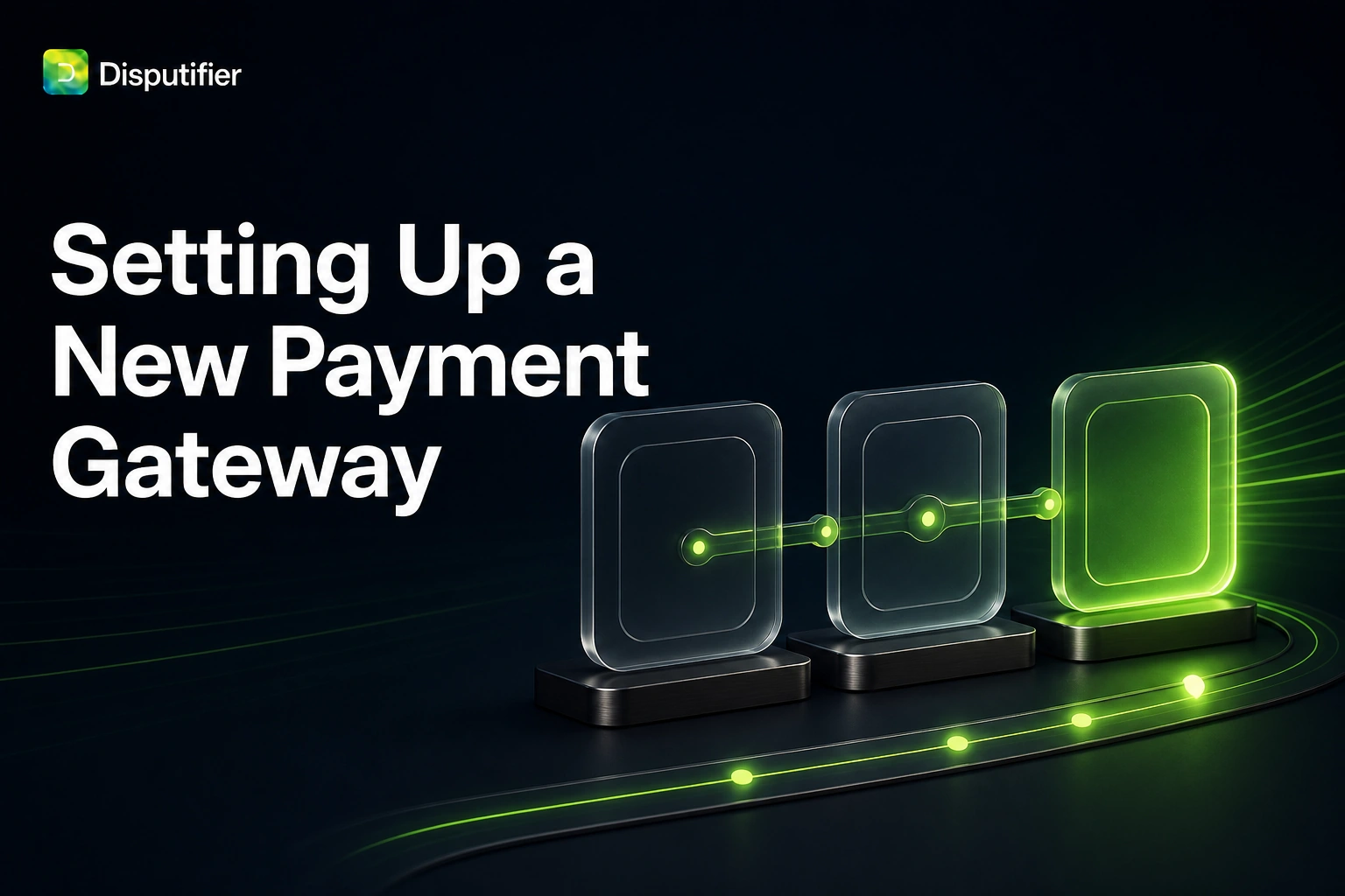 Disputifier illustration showing a new ecommerce payment gateway moving through a setup and activation path toward a live connection.