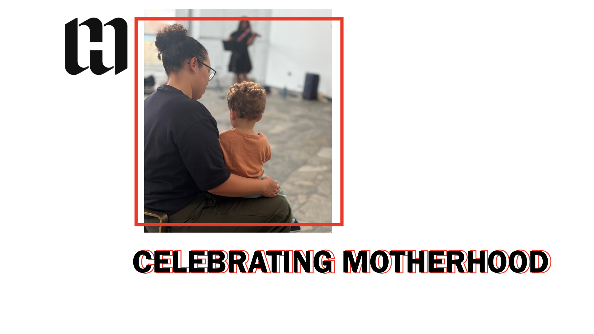 Celebrating Motherhood 