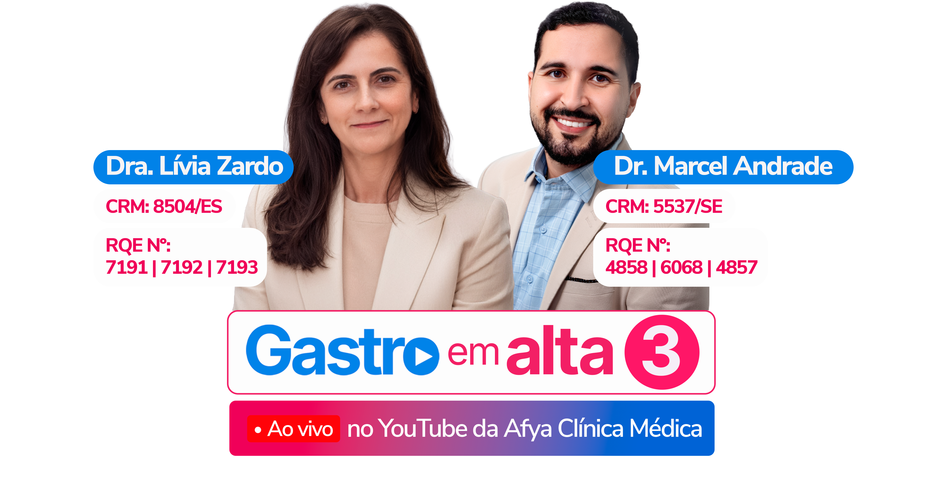 Gastro em Alta 3 com Dra. Lívia Zardo e Dr. Marcel Andrade, ao vivo no YouTube da Afya Clínica Médica
