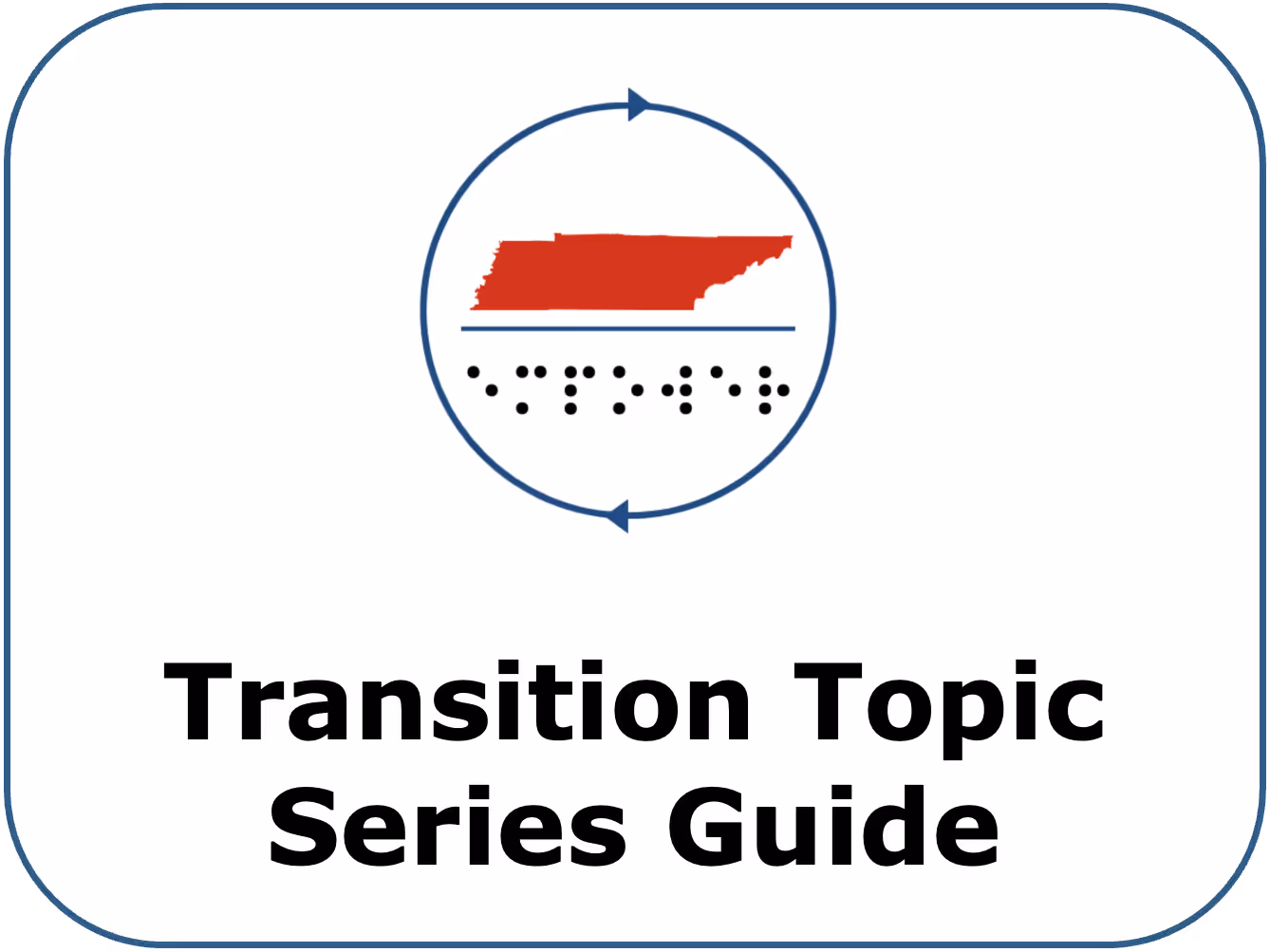 Transition Topic Series Guide
