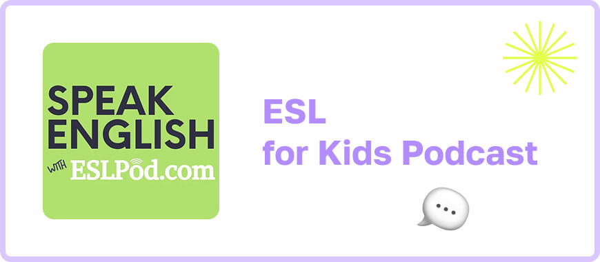 ESL Podcast logo — educational podcast helping children learn conversational English