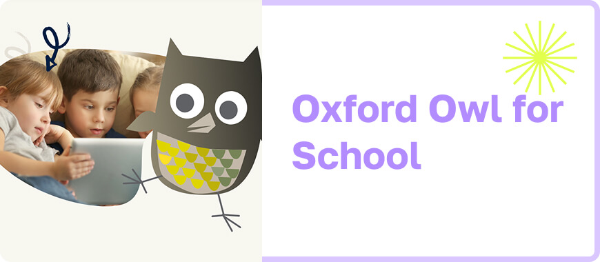 Oxford Owl for School – sitio web gratuito para aprender inglés de Oxford University Press con libros electrónicos, planes de clase y recursos imprimibles para niños y profesores