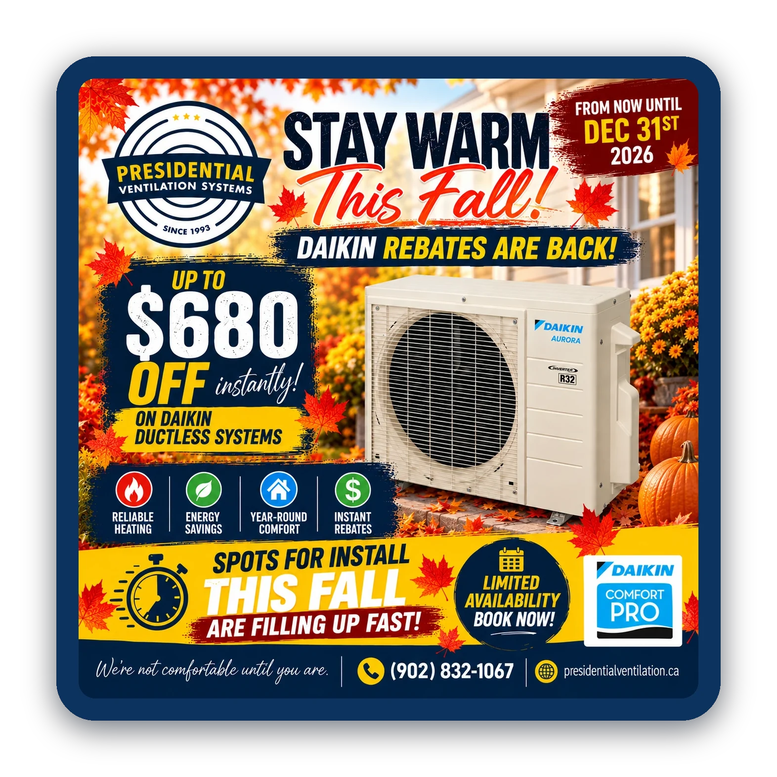 Stay Warm This Fall - up to $680 off instantly on Daikin ductless systems, from now until December 31, 2026