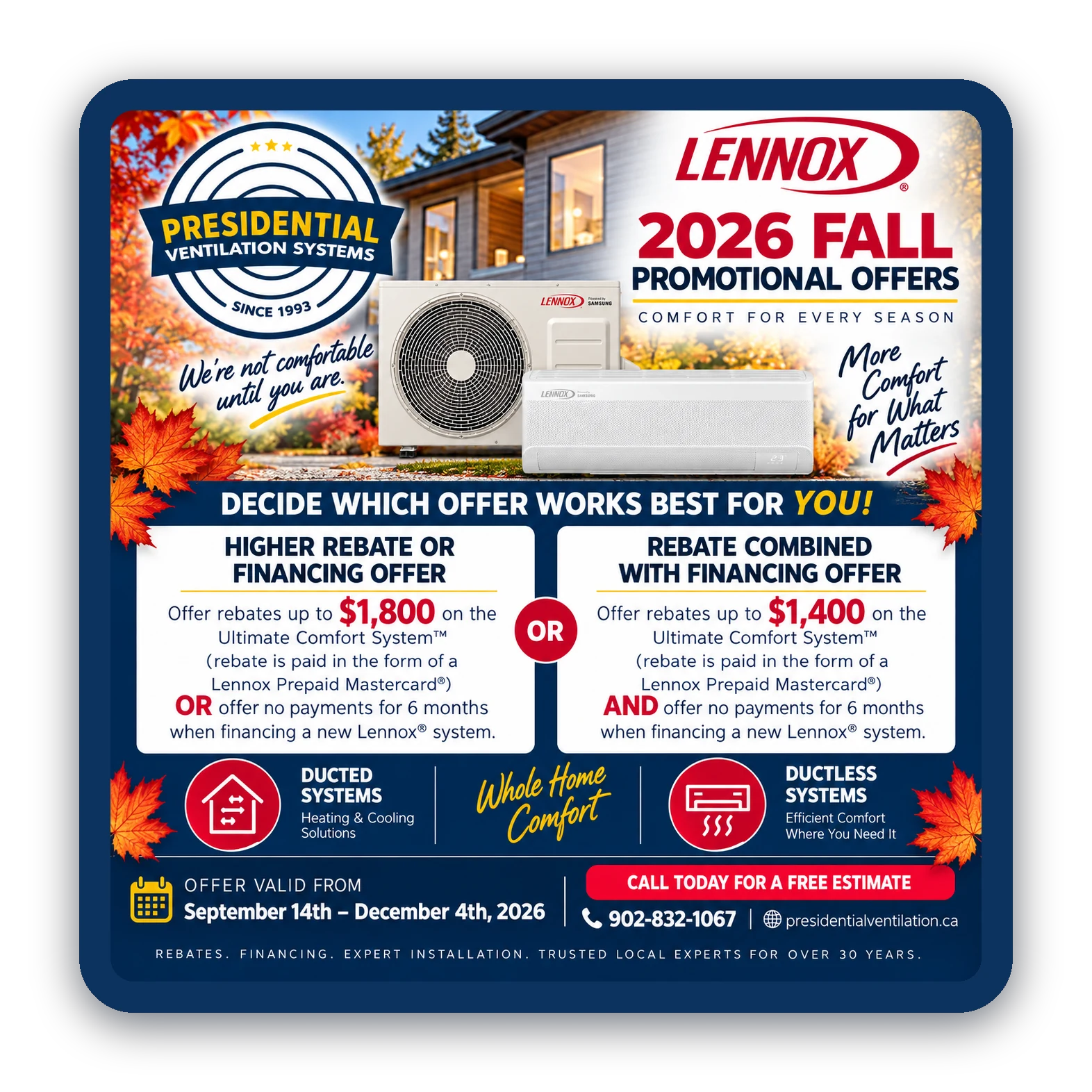 Lennox 2026 Fall Promotional Offers - rebates up to $1,800 on the Ultimate Comfort System, or $1,400 combined with no payments for 6 months financing. Valid September 14 to December 4, 2026