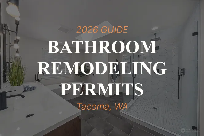 Modern bathroom featuring text overlay: "2026 Guide Bathroom Remodeling Permits Tacoma, WA.