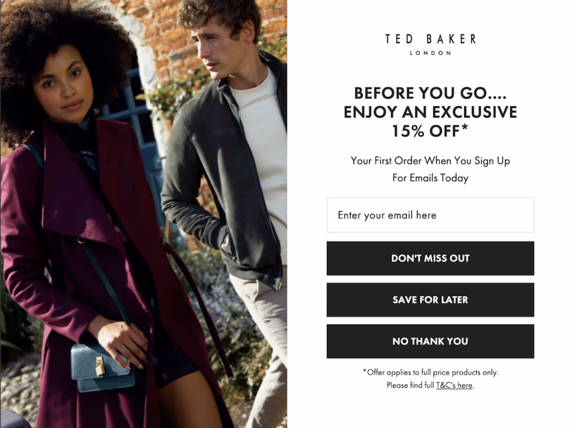 Ted Baker popup offering 15% off for email sign-up, with options to 'Don't Miss Out,' 'Save for Later,' or 'No Thank You.' Image shows two models in stylish outfits.