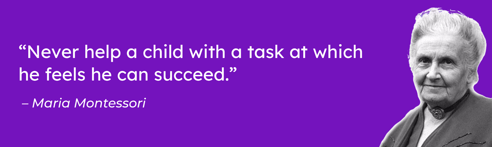Maria Montessori describing the Golden Rule of Montessori.