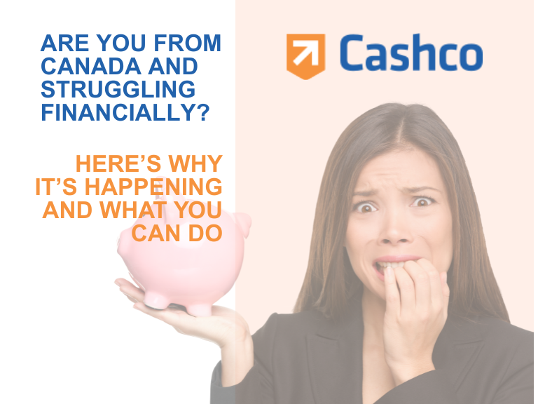 Are you from Canada and struggling financially? Here's why it's happening and what you can do 