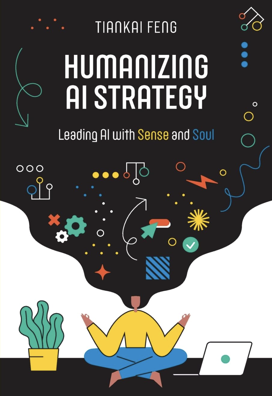 Humanizing AI Strategy: Leading AI with Sense and Soul