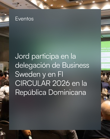 Jord participa en la delegación de Business Sweden y en FI CIRCULAR 2026 en la República Dominicana