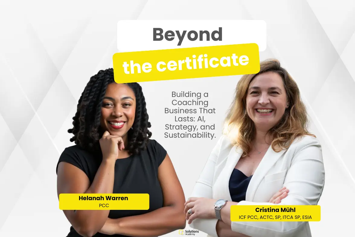 Helanah Warren (PCC) and Cristina Mühl (ICF PCC) in conversation about building a sustainable coaching business beyond the certificate.
