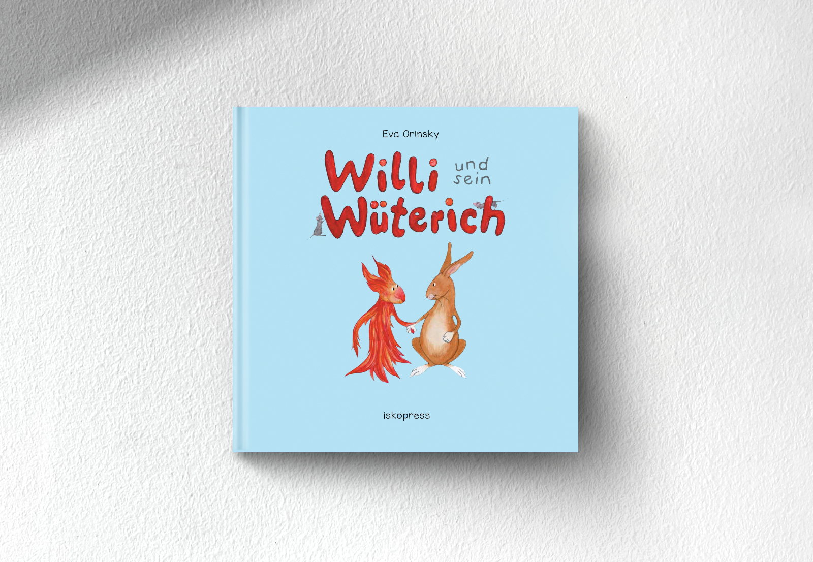 Willi und sein Wüterich