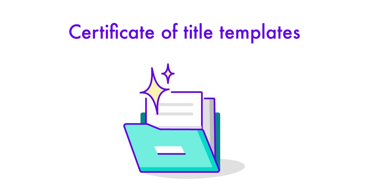 🖍️ Certificate of title templates tailored to you with Legal AI 🖍️ Certificate of title templates tailored to you with Legal AI