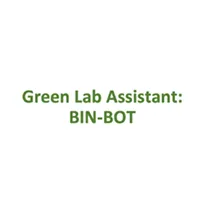 Green Lab Assistant: BIN-BOT