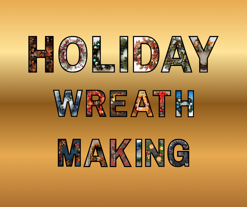 Wreath making for the holidays