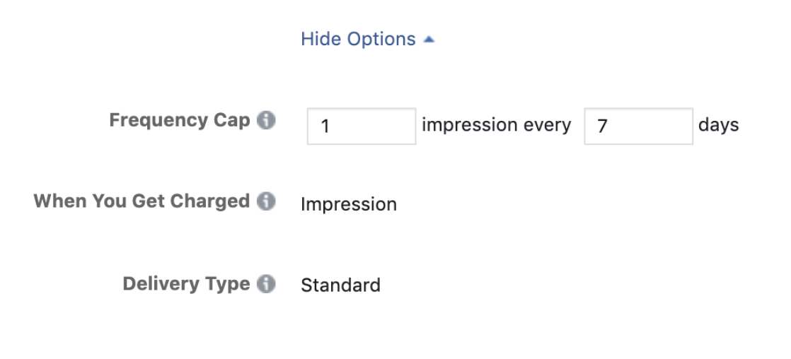 In the Budget & Schedule section of ad set targeting (when using an Awareness campaign), you’ll see a Show Advanced Options button