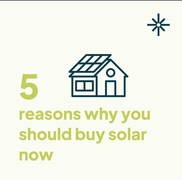 5 Reasons why you should buy solar now