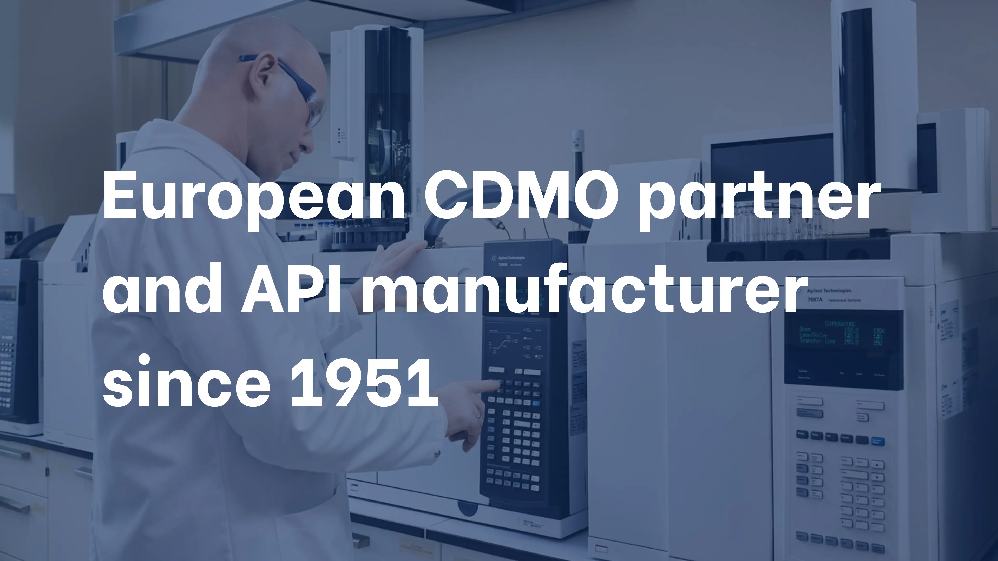 European CDMO partner and API manufacturer since 1951