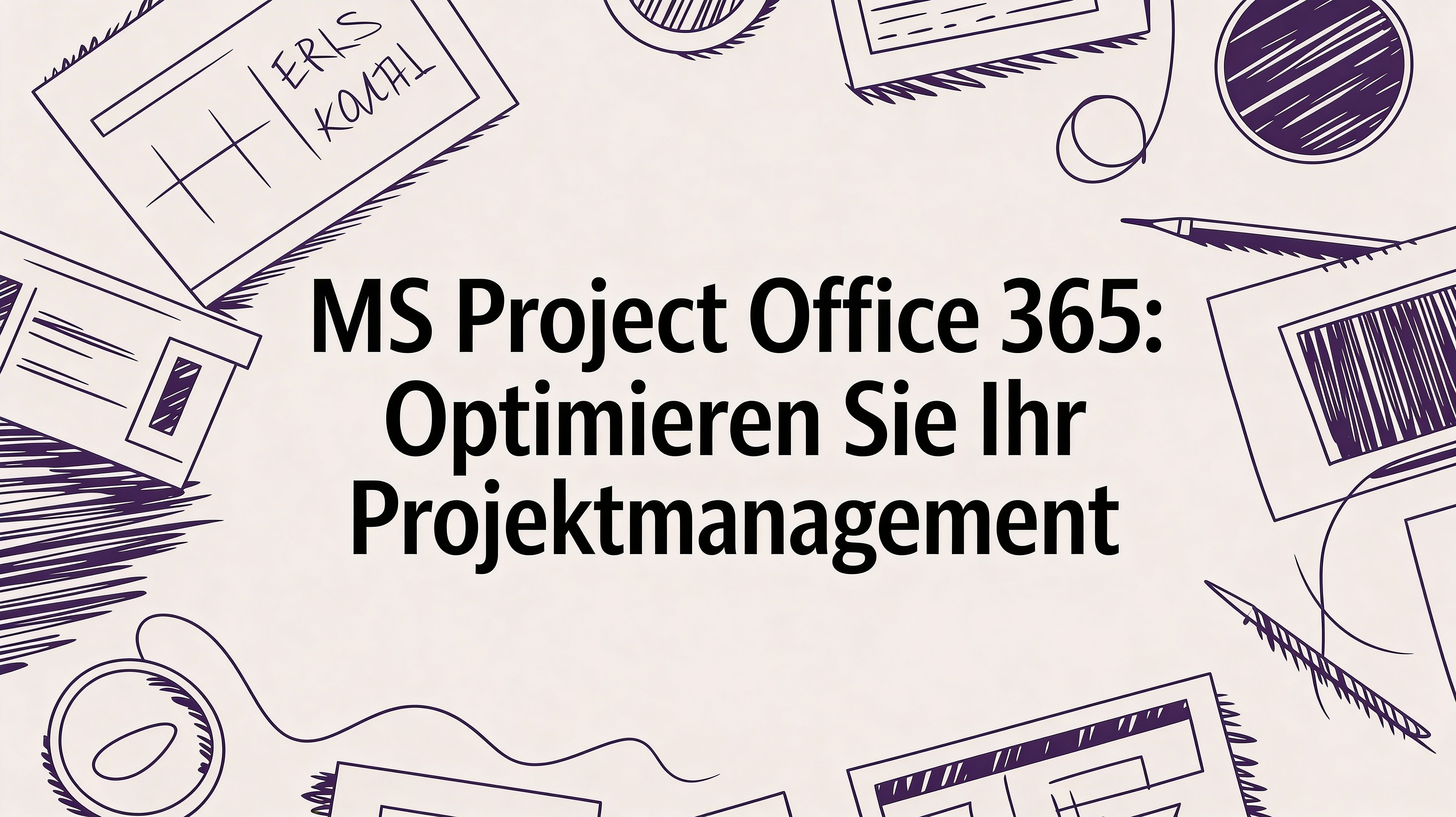 Ms projects office 365: Optimieren Sie Ihr Projektmanagement