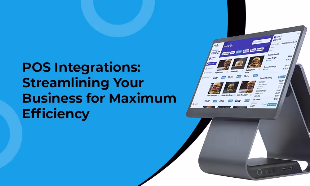 POS Integrations: Streamlining Your Business for Maximum Efficiency