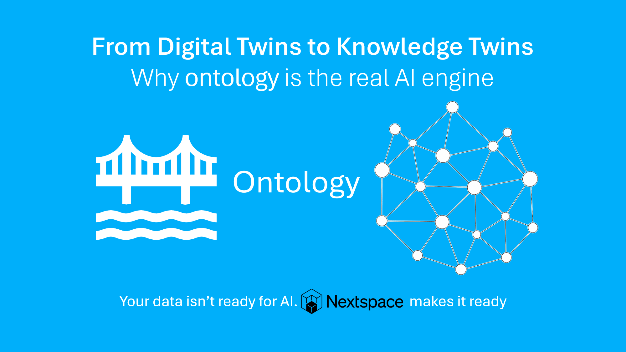 Ontology is the Real AI Engine