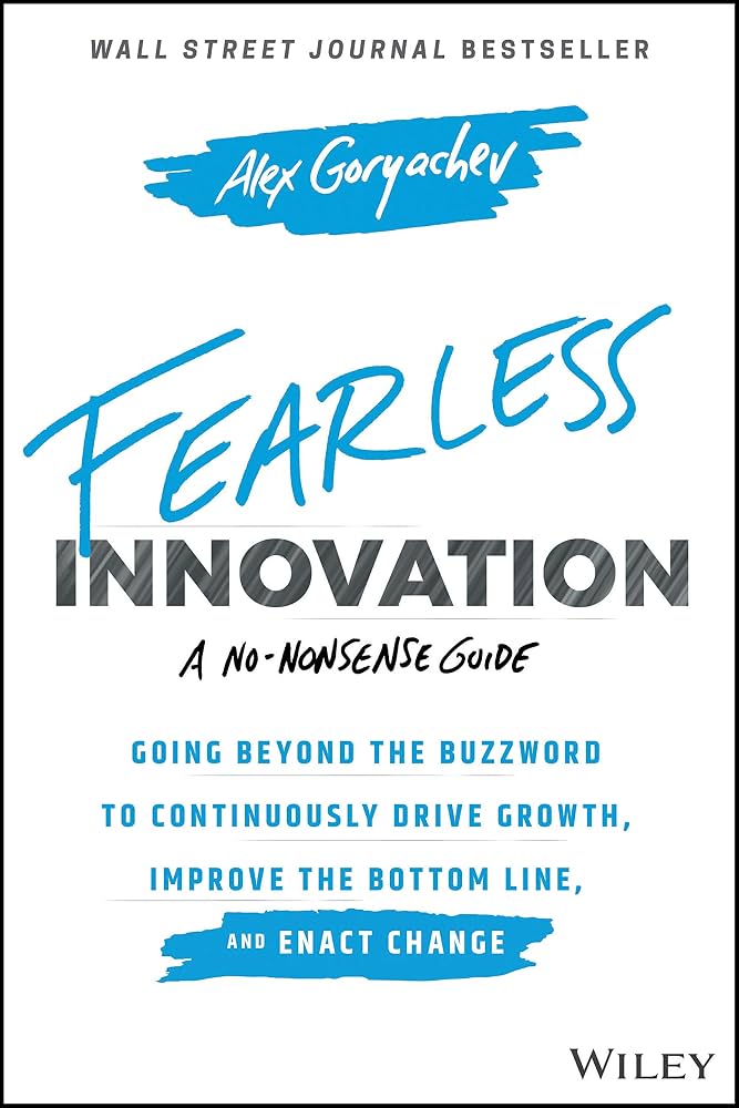 Cover of Fearless Innovation by Alex Goryachev — Wall Street Journal bestseller