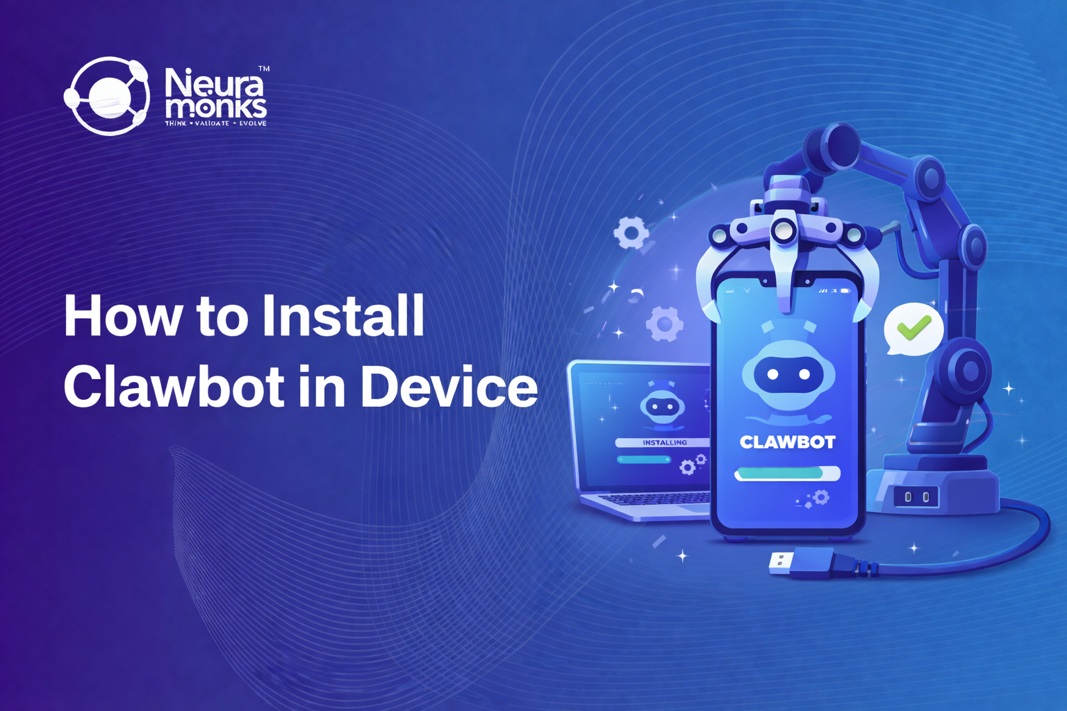 How to Install Clawbot in Device